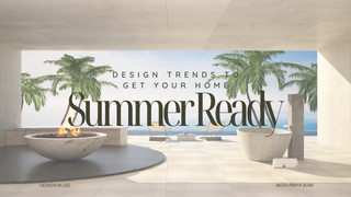 Design Trends to Get Your Home Summer Ready